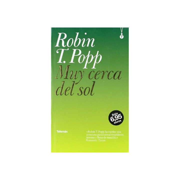 Muy Cerca Del Sol - Robin T. Popp
